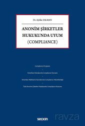 Anonim Şirketler Hukukunda Uyum (Compliance) - Seçkin Yayıncılık