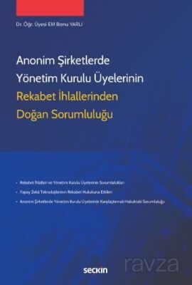 Anonim Şirketlerde Yönetim Kurulu Üyelerinin Rekabet İhlallerinden Doğan Sorumluluğu - 1