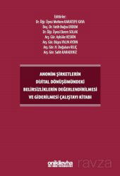 Anonim Şirketlerin Dijital Dönüşümündeki Belirsizliklerin Değerlendirilmesi ve Giderilmesi Çalıştayı - On İki Levha Yayıncılık