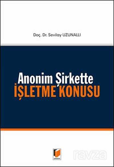 Anonim Şirkette İşletme Konusu - 1