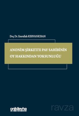 Anonim Şirkette Pay Sahibinin Oy Hakkından Yoksunluğu - 1