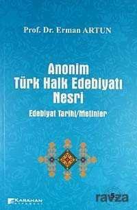 Anonim Türk Halk Edebiyatı Nesri - 1