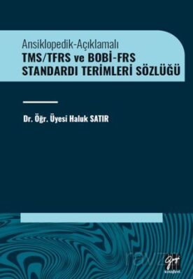 Ansiklopedik-Açiklamali Tms/Tfrs Ve Bobi-Frs Standardi Terimleri Sözlüğü - 1