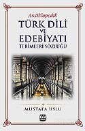 Ansiklopedik Türk Dili ve Edebiyatı Terimleri Sözlüğü - 1