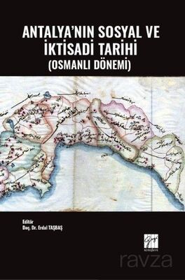 Antalya'nın Sosyal ve İktisadi Tarihi (Osmanlı Dönemi) - 1