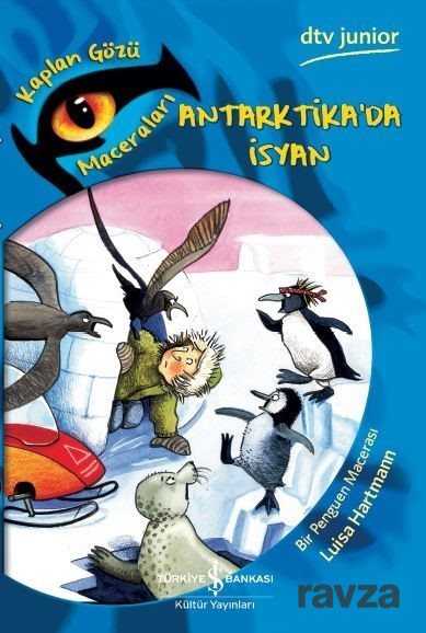 Antarktika'da İsyan - İş Bankası Yayınları