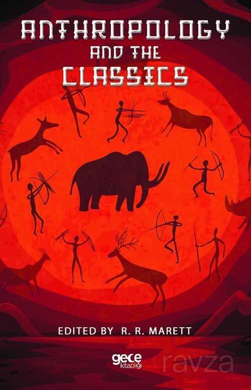 Anthropology And The Classics - Gece Kitaplığı