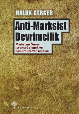 Anti-Marksist Devrimcilik - 1