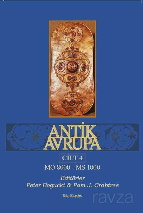 Antik Avrupa 4.Cilt - Kalkedon Yayınları