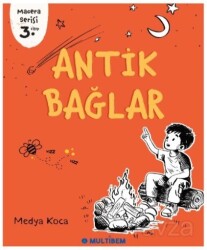 Antik Bağlar - Multibem Yayınları