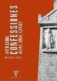 Antik Çağda Confessiones - 1