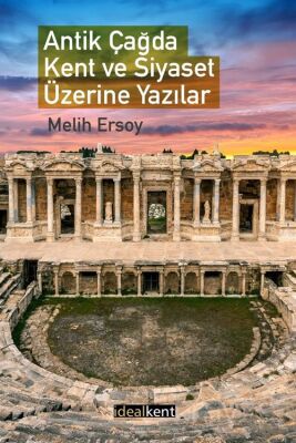 Antik Çağda Kent ve Siyaset Üzerine Yazılar - 1