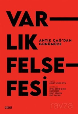 Antik Çağ'dan Günümüze Varlık Felsefesi - 1