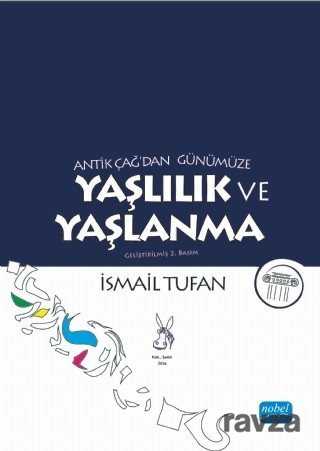 Antik Çağ'dan Günümüze Yaşlılık ve Yaşlanma - Nobel Yayın Dağıtım