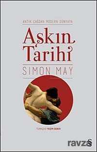 Antik Çağdan Modern Dünyaya Aşkın Tarihi - Everest Yayınları