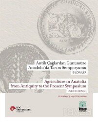Antik Çağlardan Günümüze Anadolu'da Tarım Sempozyumu Bildiriler Agriculture In Anatolia From Antiqui - Koç Üniversitesi Yayınları