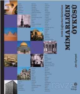 Antik Çağlardan Günümüze: Mimarlığın Öyküsü - Hep Kitap