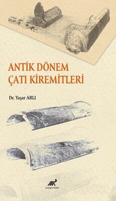 Antik Dönem Çatı Kiremitleri - 1