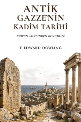 Antik Gazze'nin Kadim Tarihi - 1