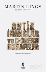 Antik İnançlar ve Modern Hurafeler - İnsan Yayınları