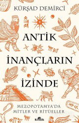 Antik İnançların İzinde - Kronik Kitap