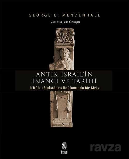 Antik İsrail'in İnancı ve Tarihi - 1