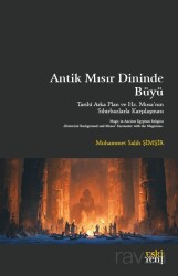 Antik Mısır Dininde Büyü - Eskiyeni Yayınları