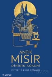 Antik Mısır Dininin Kökeni - Kumran Yayınları