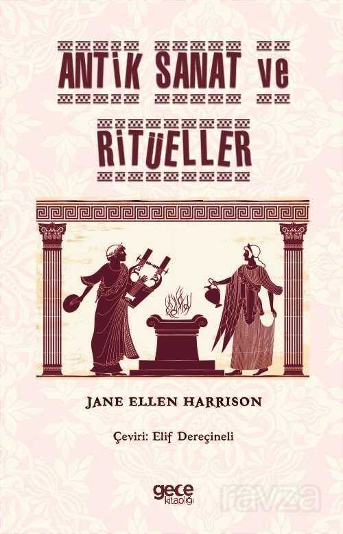 Antik Sanat ve Ritüeller - Gece Kitaplığı