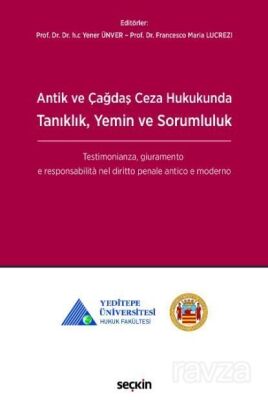 Antik ve Çağdaş Ceza Hukukunda Tanıklık, Yemin ve Sorumluluk - 1