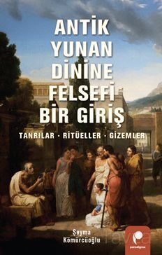 Antik Yunan Dinine Felsefi Bir Giriş - 1