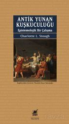 Antik Yunan Kuşkuculuğu Epistemolojik Bir Çalışma - 1