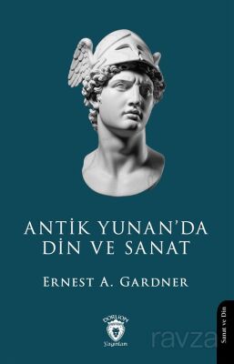 Antik Yunan'da Din ve Sanat - 1
