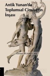 Antik Yunan'da Toplumsal Cinsiyetin İnşası - Akademisyen Kitabevi