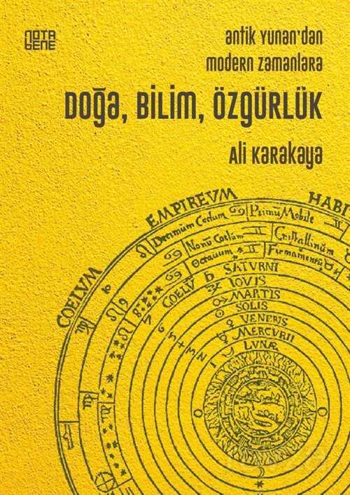 Antik Yunan'dan Modern Zamanlara Doğa, Bilim, Özgürlük - Notabene Yayınları