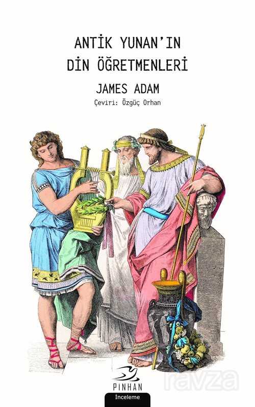 Antik Yunan'ın Din Öğretmenleri - Pinhan Yayıncılık