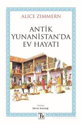 Antik Yunanistan'da Ev Hayatı - Töz Yayınları