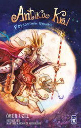 Antika Kral - Timaş Çocuk Yayınları