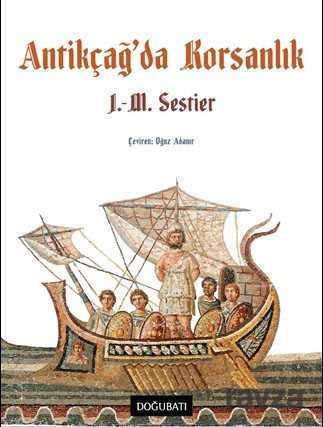 Antikçağ'da Korsanlık - Doğu Batı Yayınları