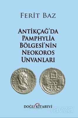 Antikçağ'da Pamphylia Bölgesi'nin Neokoros Unvanları - 1