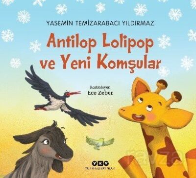 Antilop Lolipop ve Yeni Komşular - 1