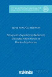 Antlaşmaların Yorumlanması Bağlamında Uluslararası Yatırım Hukuku ve Hukukun Parçalanması İstanbul Ü - On İki Levha Yayıncılık