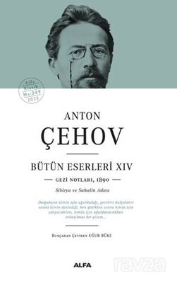 Anton Çehov Bütün Eserleri XIVV Gezi Notlarından,1890 Sibirya Ve Sahalin Adası - 1