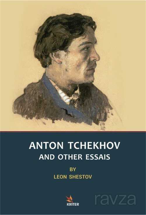 Anton Tchekhov And Other Essaıs - 1