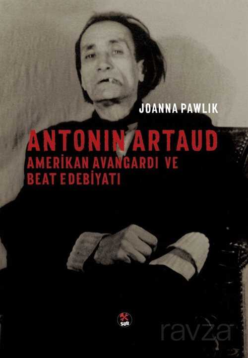 Antonin Artaud Amerikan Avangardı ve Beat Edebiyatı - 1