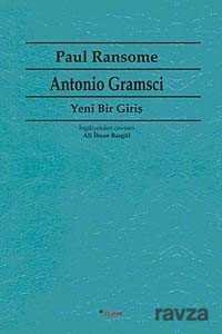 Antonio Gramsci Yeni Bir Giriş - 1