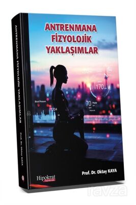 Antrenmana Fizyolojik Yaklaşımlar - 1