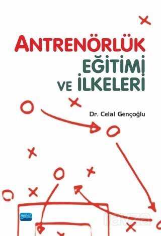 Antrenörlük Eğitimi ve İlkeleri - Nobel Yayın Dağıtım