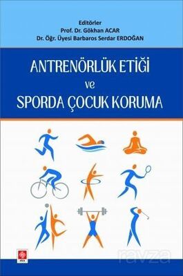 Antrenörlük Etiği ve Sporda Çocuk Koruma - 1