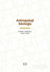 Antropoloji Sözlüğü - Islık Yayınları
